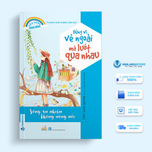 Sách - Đừng Vì Vẻ Ngoài Mà Lướt Qua Nhau-Vanlangbooks