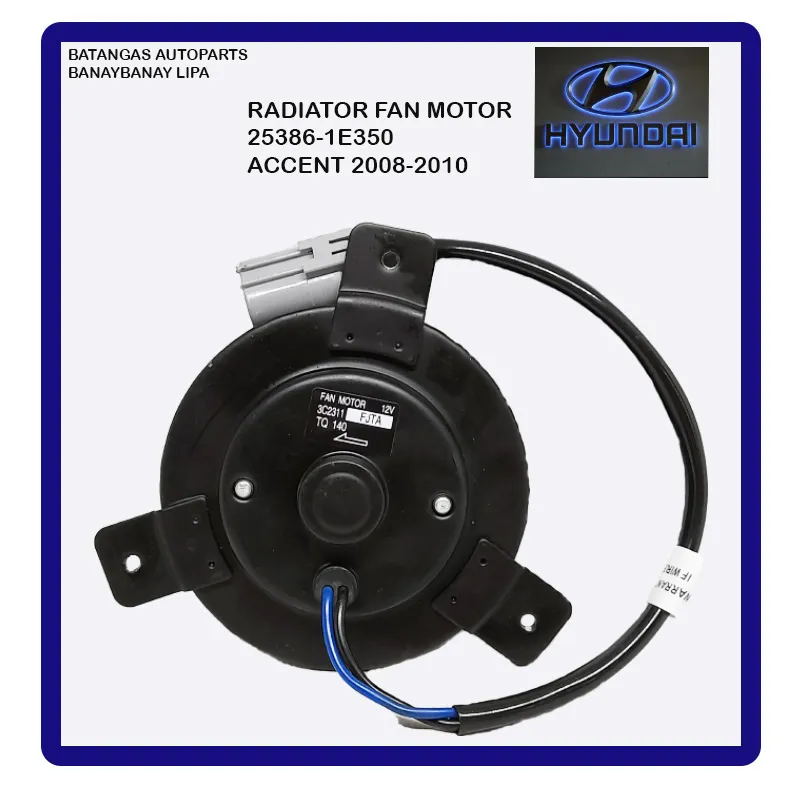 ライア HYUNDAI RADIATOR FAN MOTOR ACCENT 2008-2010 25386-1E350 Hyundai