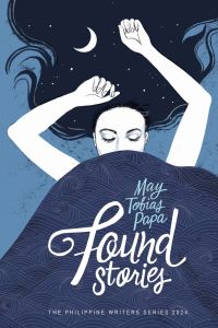 Found Stories (The Philippine Writers Series 2024)