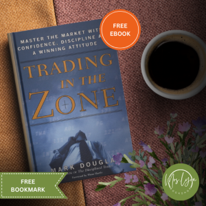 Trading in the Zone: Master the Market with Confidence Discipline and a Winning Attitude - paperback