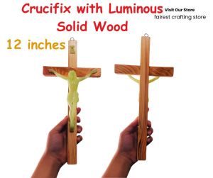 Luminous Crucifix Solid Wood 12 inches Glow in the Dark  Wall Cross Catholic Devotion and Prayers