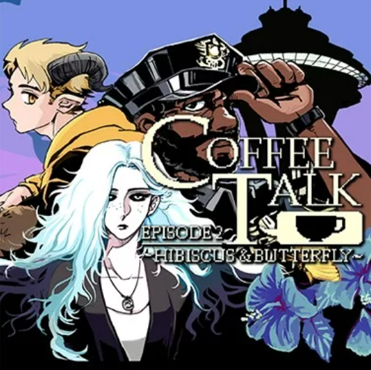 Nintendo Switch Coffee Talk: Hibiscus & Butterfly Coffee Talk Episode 2: Hibiscus and Butterfly | Serenity