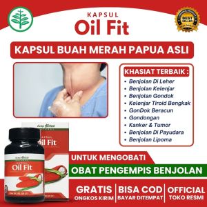 Oil Fit - Obat Gondok Kelenjar Tiroid Hipertiroid Gondok Beracun Kista Tiroid Gondong Benjolan Di Leher Aman dan tidak menyakitkan - Oilfit Kapsul Asli Hallal BPOM