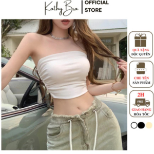 C16 Áo Bra Không Dây Dạng Ống KATHY BRA Có Đệm Mút Chất Cotton Dày Loại Đẹp Ôm Dáng PHối Đồ Siu Xinh Không Tụt