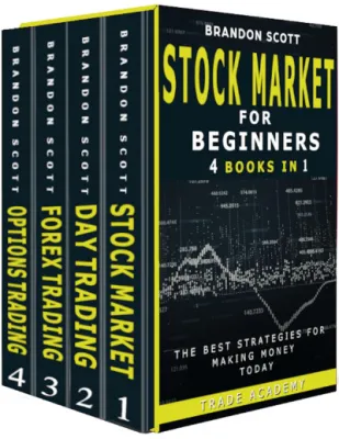 Stock Market Investing for Beginner: Stock Market - Day Trading - Forex Trading - Options Trading - The Best Strategies for Making Money Today.