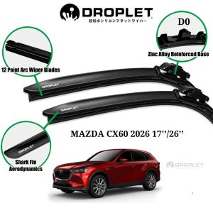 MAZDA CX60 2026 Car Wiper Blades17’/26’D0Front Set Droplet@BilahPengelapSilikon D0 17/26