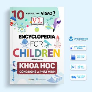 Sách - 10 Vạn Câu Hỏi Vì Sao - Khoa Học Công Nghệ và Phát Minh-Vanlangbooks