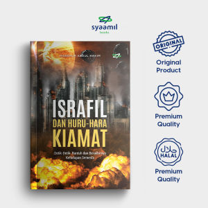 Buku Islami Seri Malaikat Israfil dan Huru Hara Kiamat