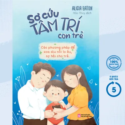 Sách Sơ Cứu Tâm Trí Con Trẻ - ML - Newshop