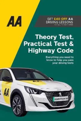 Theory Test Practical Test & Highway Code : AA Driving Books by (UK edition paperback)