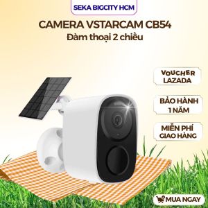Camera năng lượng mặt trời SEKA VSTARCAM CB54 chống nước mạnh mẽ ip66 dung lượng pin lớn 5000mah chất lượng siêu nét