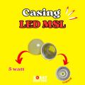 Casing Lampu LED Kecil - Cover Lampu MSL Kecil - Kop LED. 