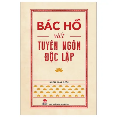 Sách Fahasa - Bác Hồ Viết Tuyên Ngôn Độc Lập