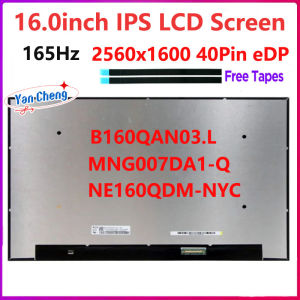 16 Inch 165Hz Laptop LCD Screen NE160QDM-NYC B160QAN03.L MNG007DA1-Q Replacement Display Panel 2560x1600 eDP 40 Pins