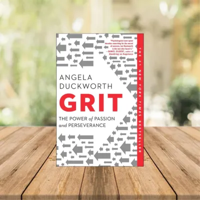 Grit: The Power of Passion and Perseverance by Angela Duckworth