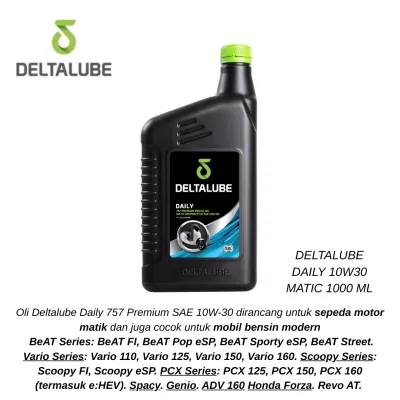 Oli Mesin Deltalube Matic Daily 10W30 untuk Honda Vario/Beat/Scoopy/Mio/X Ride - 100% ORIGINAL