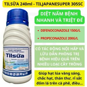 [20 Chai] TILJAPANESUPER 305SC - tiltsữa 240ml - lem lép hạt lúa hiệu quả chắc hạt thán thư rỉ sắt đốm lá