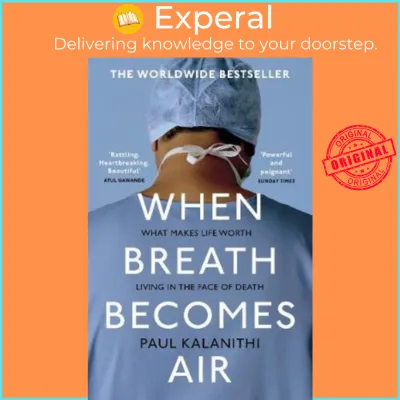 When Breath Becomes Air by Paul Kalanithi (UK edition paperback)