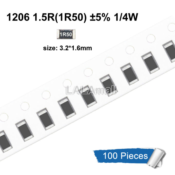 100pcs 1206 SMD Resistor 1% 1R50 1.5R 1R5 1.5 ohm SMD 0.25W 1/4W Chip Resistor 3.2x1.6mm
