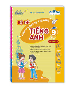 Sách - Global success - Bộ đề kiểm tra định kỳ 4 kỹ năng tiếng anh lớp 9 tập 1 (có đáp án)