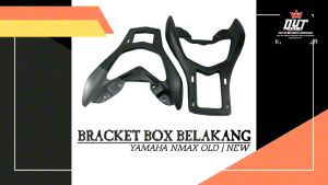 Behel Bracket breket Box Belakang Perlengkapan Touring Variasi Yamaha Nmax Lama old & Nmax 2020 New