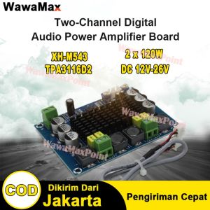 TPA3116D2 XH-M543 2 x 120W Digital Power Amplifier Board Papan Amplifier Stereo DC12V-26V Dual-channel Stereo High Power Digital Audio Power Amplifier