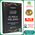 Al-Wala Wal Bara ORIGINAL Karya Muhammad Said Al-Qathani Konsep Loyalitas dan Permusuhan dalam Islam Al Wala' Wal Bara' Penerbit Ummul Qura. 