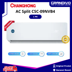 Paket Pasang AC Changhong CSC-09NVB4 1PK Garansi Resmi - Grandivo