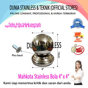 Mahkota S/S Bola Set 4" x 4" ornamen hiasan tangga pagar