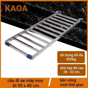 Thang đi xe máy inox KAOA ( dùng cho thềm cao từ 28 - 39 cm ) bảo hành 12 tháng