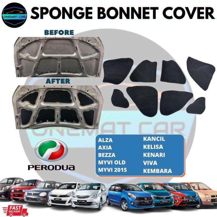 Perodua Front Bonnet Cover SoundProof Mat Sponge High Quality For Myvi Kelisa Viva Axia Alza Kancil Kelisa Kenari Soundproof Mat For Myvi High Quality Sponge Cover Lazada Lazada