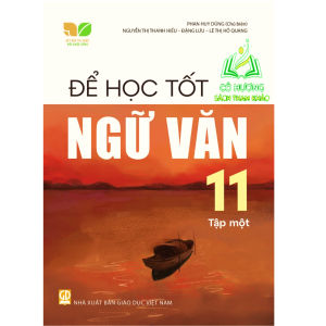 Sách - Để học tốt Ngữ văn 11 - tập 1 (Kết nối tri thức với cuộc sống) - ĐN