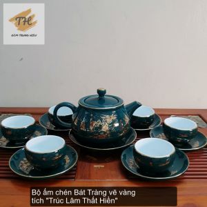 Bộ ấm chén bộ ấm trà Bát Tràng vẽ vàng tích Trúc Lâm Thất Hiền cao cấp pha trà ngon dung tích ấm 320ml