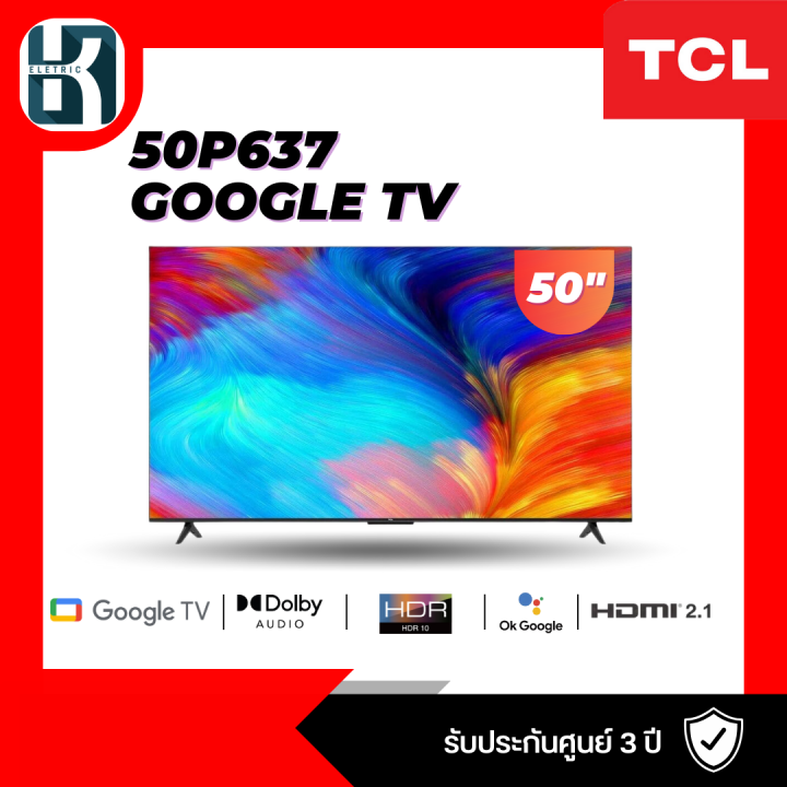 แอลอีดีทีวี 50 นิ้ว TCL (4K, Google TV) 50P637 | Lazada.co.th