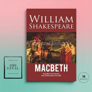 Buku Macbeth Keadilan itu Busuk - William Shakespeare | Narasi Romantika Book