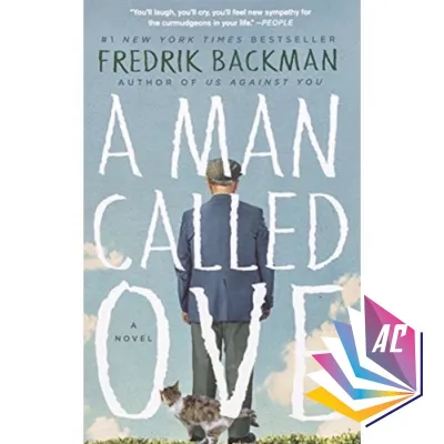 A Man Called Ove: A Novel by Fredrik Backman. Tiktok Made Me Buy It! Booktok Bookstagram booktrend novel romance