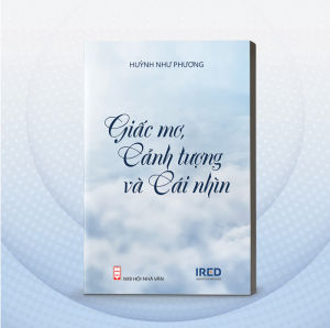 Sách - Giấc Mơ Cảnh Tượng Và Cái Nhìn - Huỳnh Như Phương - IRED Books