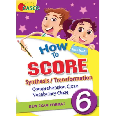 Casco How to Score Synthesis/Transformation Comprehension Cloze Vocabulary Cloze 6