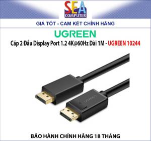 Cáp 2 Đầu Display Port Ugreen Chuẩn 1.2 4K@60Hz (Cáp đen từ 1m - 5m)
