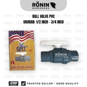 Ball Valve PVC USA Segi Jarum 1/2 3/4 1 inch Stop Kran Keran Air GRT