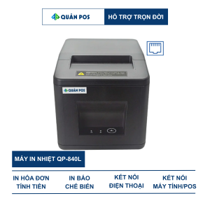 Quản Pos QP-840L - Máy in chốt đơn in hóa đơn kết nối mạng Lan K80 cắt giấy tự động