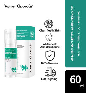 VIBRANT GLAMOUR PROBIOTICS BRIGHT WHITENING TEETH MOUSSE Remove Plaque Stains