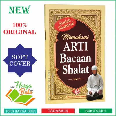 Memahami Arti Bacaan Shalat Buku Saku Menjadikan Shalat Kita Lebih Khusyu Penerbit Pustaka Ibnu Umar