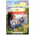 Fahasa - Những Cuộc Phiêu Lưu Của Tom Sawyer. 