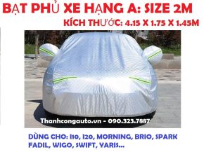 Bạt phủ toàn xe 3 lớp CHO XE HẠNG A: chống nắng nóng xước & chống cháy cho ô tô: Morning i10 Fadil Wigo.. Màng nhôm