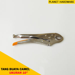 Camel Tang Jepit Buaya Catok 10 Inch Locking Grip Pliers