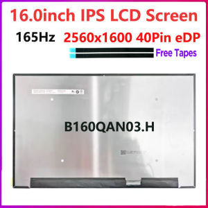 16.0"inch Laptop LCD Screen B160QAN03.H Replacement Display Panel 2560x1600 100% sRGB 165HZ EDP 40 pins Display Matrix