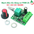 Mạch điều khiển tốc độ động cơ PWM 2A DC 1.8V-12V 1803BK. 