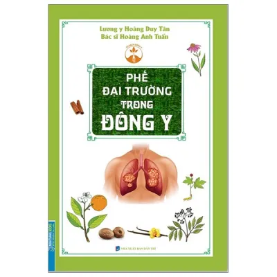 Sách Fahasa - Phế Đại Trường Trong Đông Y