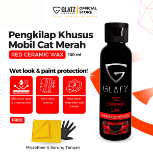Glatz Red Ceramic Wax Poles Body Mobil Coating Nano Ceramic Pengkilap Cat Bodi Khusus Warna Merah